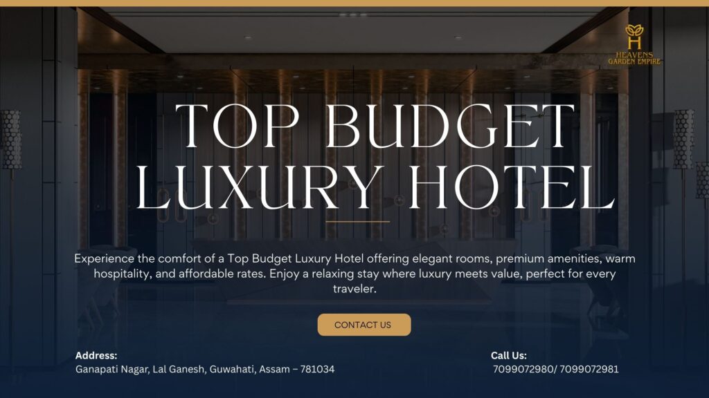 Top Budget Luxury Hotel. Heavens Garden hotel contact information and location in Guwahati