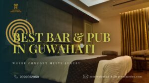 Best Bar and Pub in Guwahati-Experience Premium Nightlife at Heavens Garden Empire