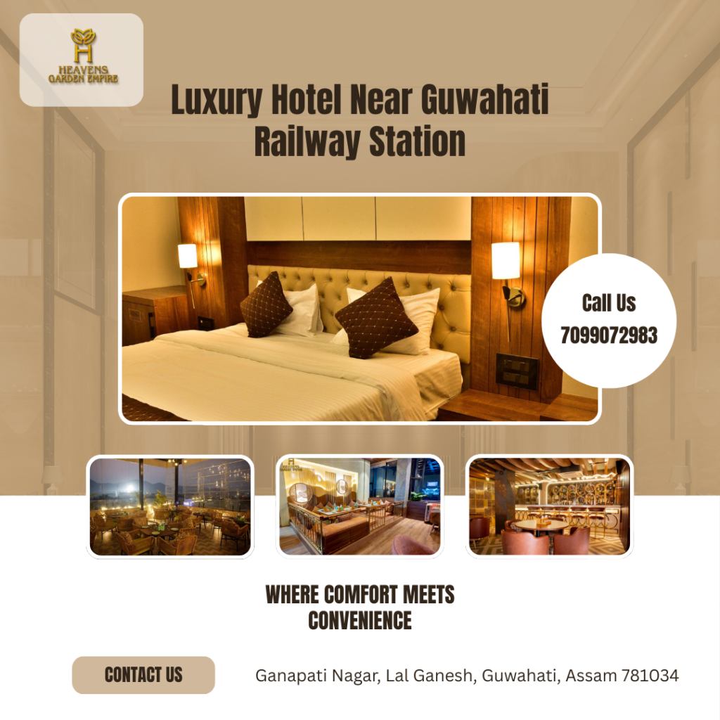 Hotels Near Guwahati Railway Station